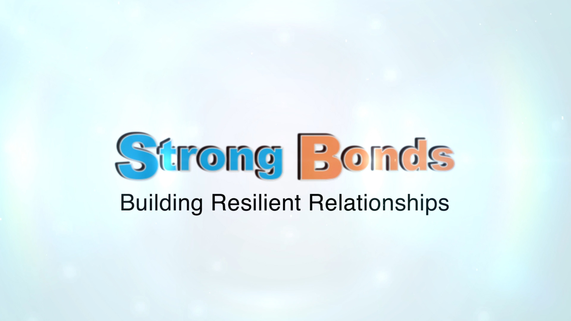 Resilience in Relationships: Building Stronger Bonds