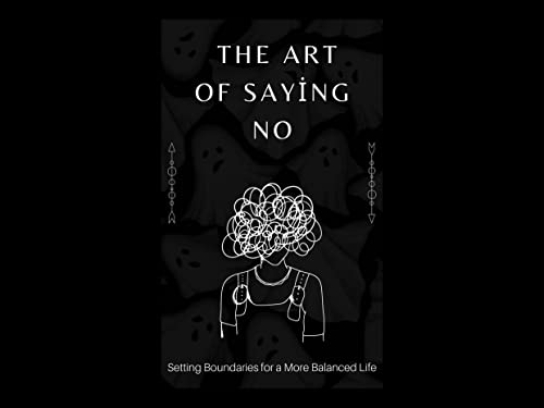 The Art of Saying “No” for a More Balanced Life